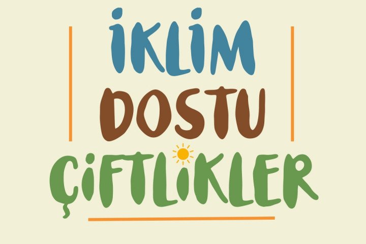 İklim Dostu Çiftlikler Projesi Başladı!