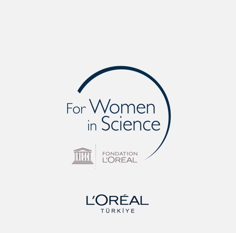 L'Oréal Türkiye Bilim Kadınları İçin Programı L'Oréal Türkiye Bilim Kadınları İçin Programı
