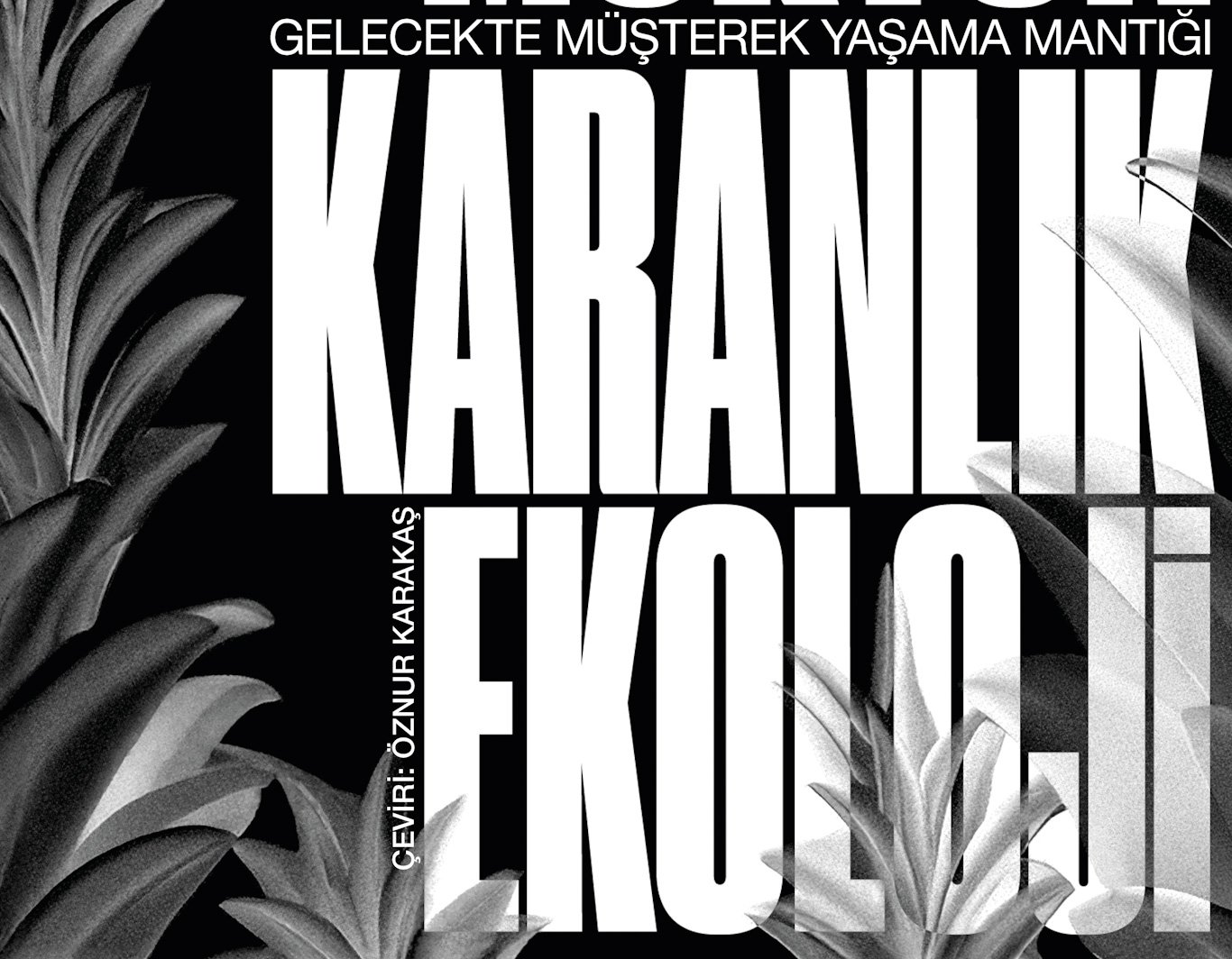 karanlik_ekoloji_kapak_ic_kapak_gorseli Timothy Morton - Karanlık Ekoloji