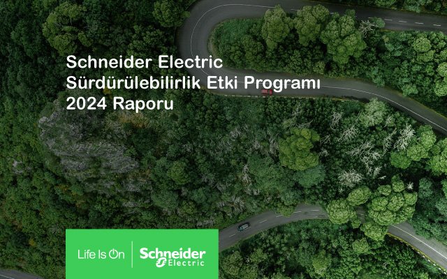Schneider Electric, 2024 Sürdürülebilirlik Sonuçlarını Açıkladı