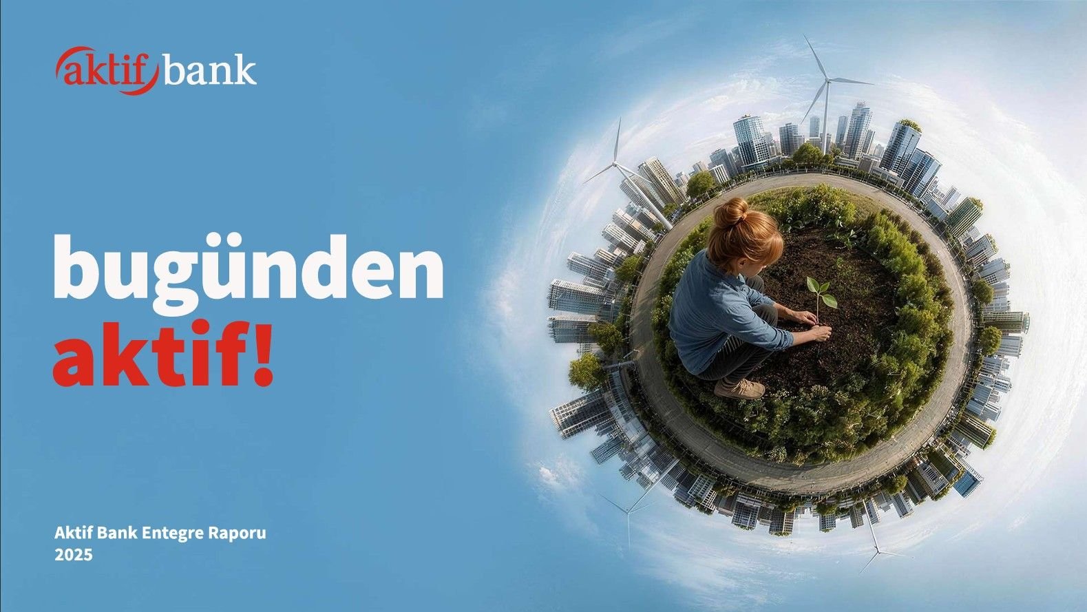 AktifBank Entegre Raporu